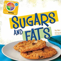 Sugars and Fats