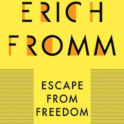 Escape from Freedom