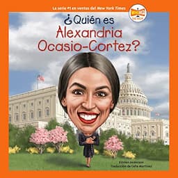 &iquest;Qui&eacute;n es Alexandria Ocasio-Cortez? [Who Is Alexandria Ocasio-Cortez?]