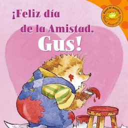 Feliz d&iacute;a de la Amistad, Gus! [Happy Valentine's Day, Gus!]