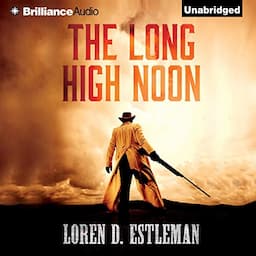 The Long High Noon