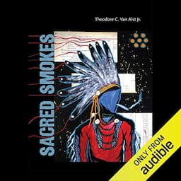 Sacred Smokes