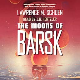 The Moons of Barsk