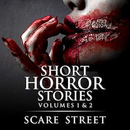 Short Horror Stories Volumes 1 &amp; 2