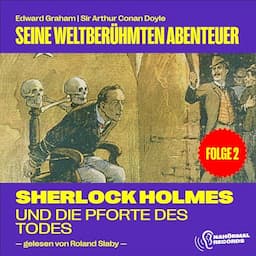 Sherlock Holmes und die Pforte des Todes