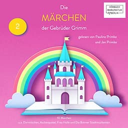 Die M&auml;rchen der Gebr&uuml;der Grimm 2