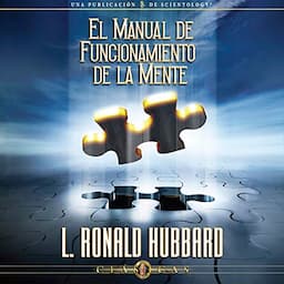 Manual de Funcionamiento de la Mente (Narraci&oacute;n en Castellano) [Operation Manual for the Mind (Narration in Castilian)]