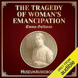 The Tragedy of Woman's Emancipation