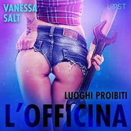 Luoghi proibiti - l'officina