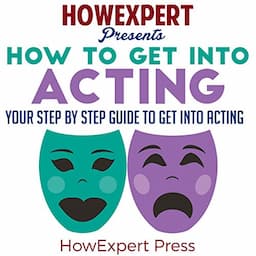 How to Get into Acting