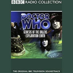 Doctor Who: Genesis of the Daleks &amp; Exploration Earth