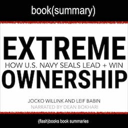 Summary: Extreme Ownership by Jocko Willink and Leif Babin