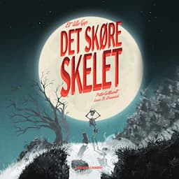 Et lille gys: Det sk&oslash;re skelet