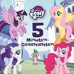 My Little Pony - 5-Minuten-Geschichten