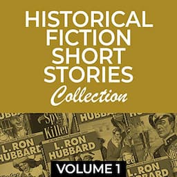 Historical Fiction Short Stories Collection, Vol 1