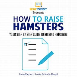 How to Raise Hamsters