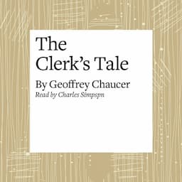 The Canterbury Tales: The Clerk's Tale (Modern Verse Translation)