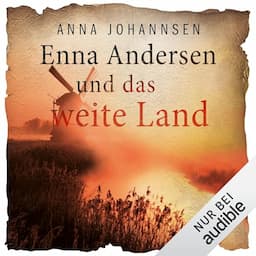 Enna Andersen und das weite Land