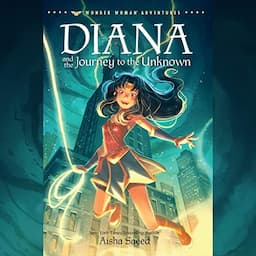 Diana and the Journey to the Unknown