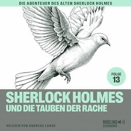 Sherlock Holmes und die Tauben der Rache