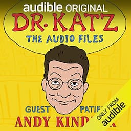 Ep. 1: Andy Kindler (Dr. Katz: The Audio Files)