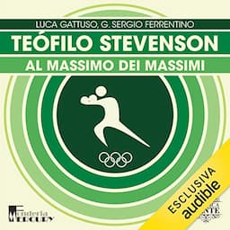 Te&oacute;filo Stevenson. Al massimo dei massimi