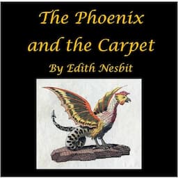 The Phoenix and the Carpet and More