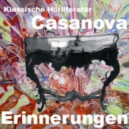 Casanova. Erinnerungen