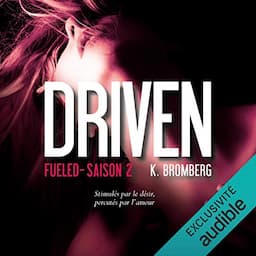 Fueled: Driven 2 [French Version]