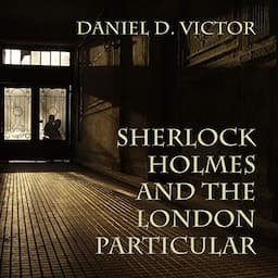 Sherlock Holmes and the London Particular