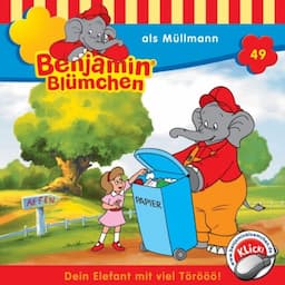 Benjamin als M&uuml;llmann