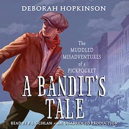 A Bandit's Tale: The Muddled Misadventures of a Pickpocket