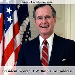 President George H.W. Bush's Last Address