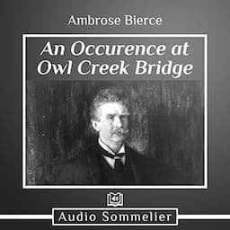 An Occurrence at Owl Creek Bridge