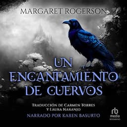 Un encantamiento de cuervos [An Enchantment of Ravens]