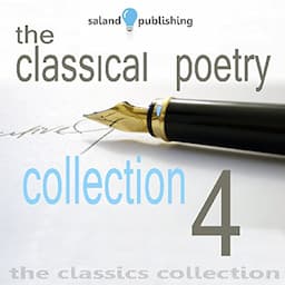 The Classical Poetry Collection, Volume 4