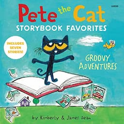 Pete the Cat Storybook Favorites: Groovy Adventures