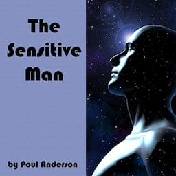 The Sensitive Man