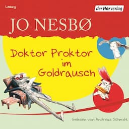 Doktor Proktor im Goldrausch