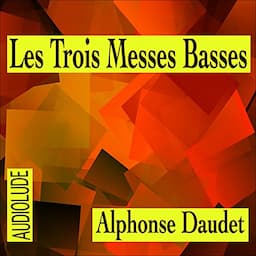 Les Trois Messes Basses