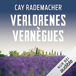 Verlorenes Vern&egrave;gus. Ein Provence-Krimi