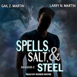 Spells, Salt, &amp; Steel, Season 1