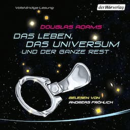 Das Leben, das Universum und der ganze Rest