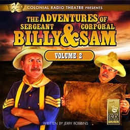 The Adventures of Sgt. Billy &amp; Corp. Sam, Vol. 2