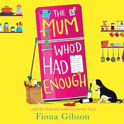 The Mum Who&rsquo;d Had Enough