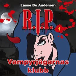 R.I.P. 1 - Vampyrj&auml;garnas klubb