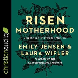 Risen Motherhood