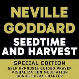 Seedtime and Harvest (Special Edition): Self Hypnosis Guided Prayer Meditation Visualization