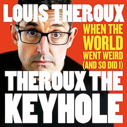 Theroux the Keyhole