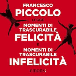 Momenti di trascurabile felicit&agrave; e infelicit&agrave;